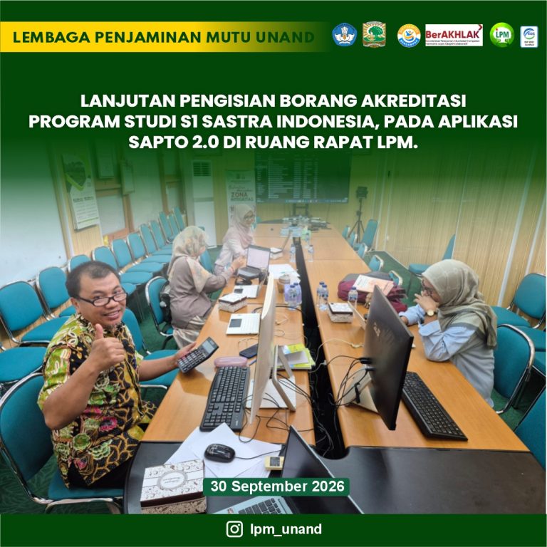 Lanjutan Pengisian Borang Akreditasi Program Studi S1 Sastra Indonesia, pada Aplikasi SAPTO 2.0 di ruang rapat LPM